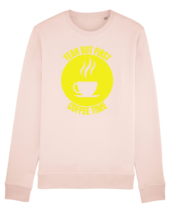 Yeah But First Coffee Candy Pink