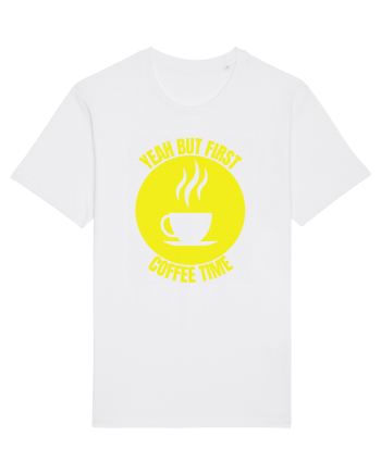 Yeah But First Coffee White