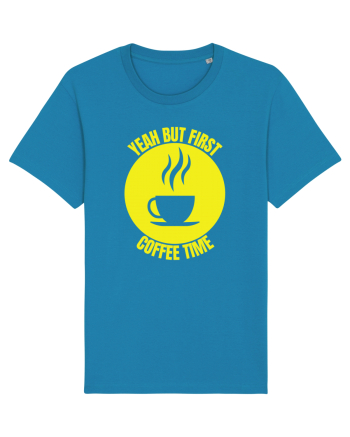 Yeah But First Coffee Azur