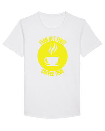 Yeah But First Coffee White