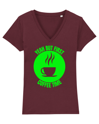 Yeah But First Coffee Burgundy