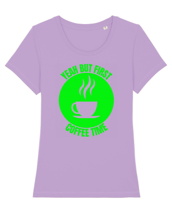 Yeah But First Coffee Lavender Dawn