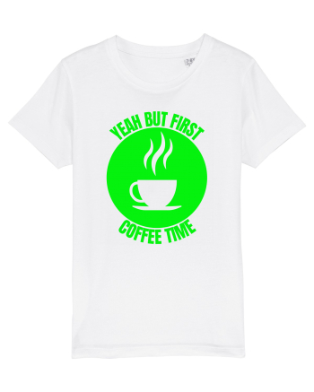 Yeah But First Coffee White