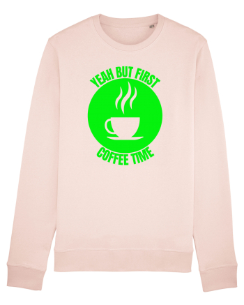 Yeah But First Coffee Candy Pink