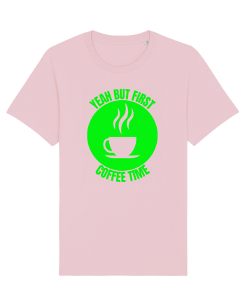 Yeah But First Coffee Cotton Pink