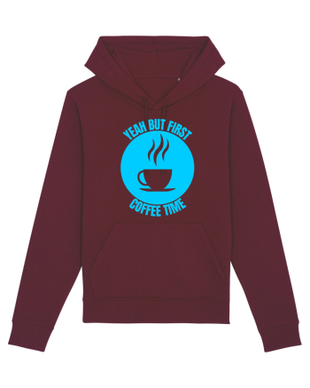 Yeah But First Coffee Burgundy
