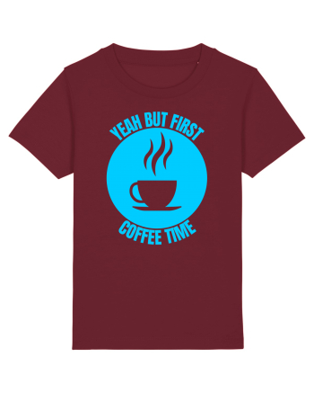 Yeah But First Coffee Burgundy