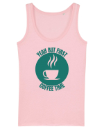 Yeah But First Coffee Maiou Damă Dreamer