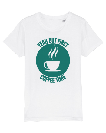 Yeah But First Coffee White