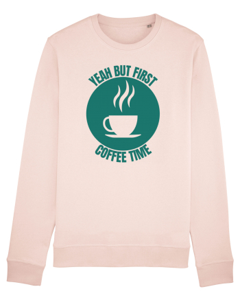 Yeah But First Coffee Candy Pink