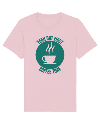 Yeah But First Coffee Cotton Pink