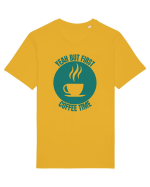 Yeah But First Coffee Tricou mânecă scurtă Unisex Rocker