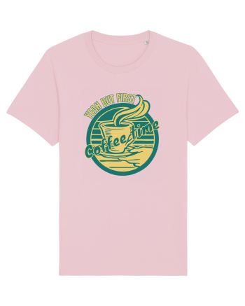 Yeah But First Coffee Cotton Pink