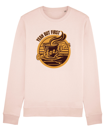 Yeah But First Coffee Candy Pink