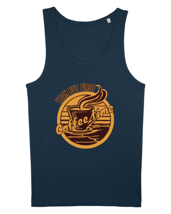 Yeah But First Coffee Navy