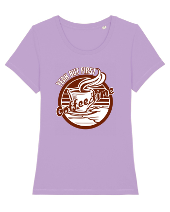 Yeah But First Coffee Lavender Dawn