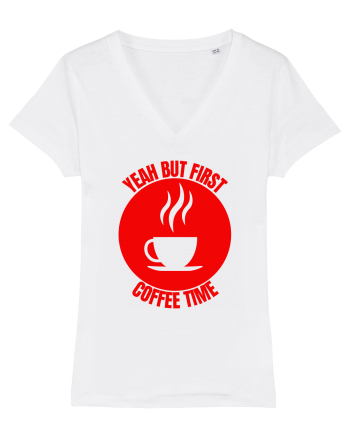 Yeah But First Coffee White