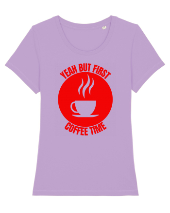 Yeah But First Coffee Lavender Dawn