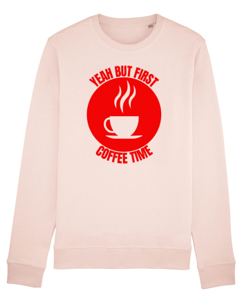 Yeah But First Coffee Candy Pink