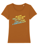 My wife says I have two faults Tricou mânecă scurtă guler larg fitted Damă Expresser