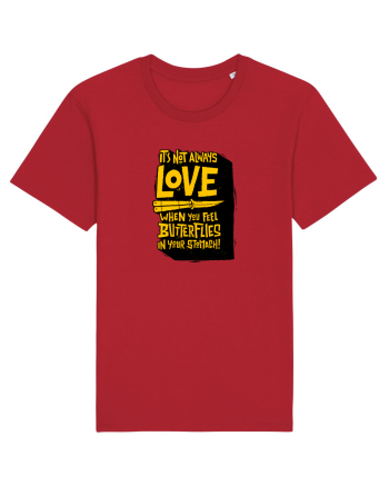 It's not always love when you feel butterflies in your stomach Tricou mânecă scurtă Unisex Rocker