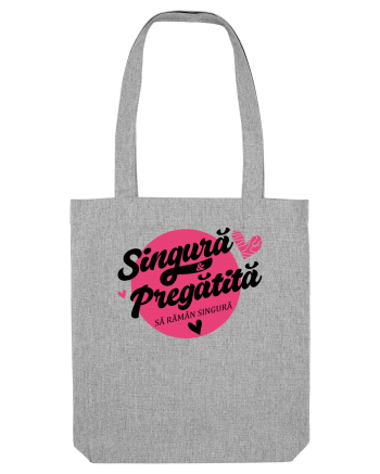 Singura si pregatita Heather Grey