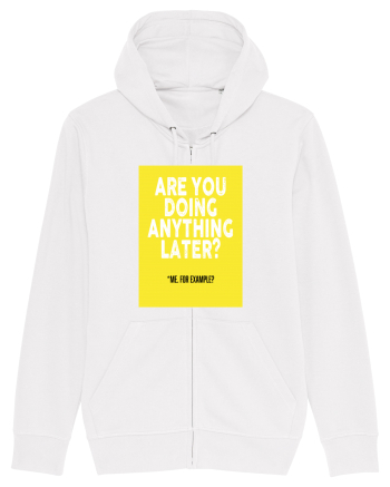 Are You Doing Anything Later? White