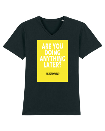 Are You Doing Anything Later? Black
