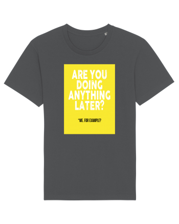 Are You Doing Anything Later? Anthracite