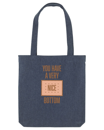 You Have A Very Nice Bottom Midnight Blue