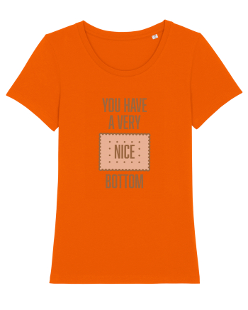 You Have A Very Nice Bottom Bright Orange