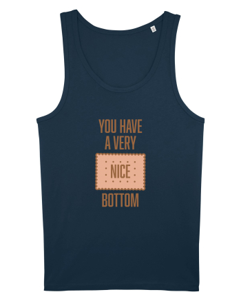 You Have A Very Nice Bottom Navy