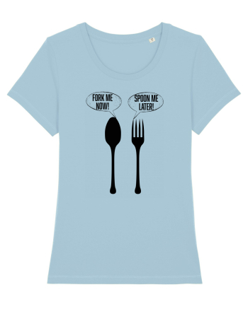 Fork Me Now, Spoon Me Later Sky Blue
