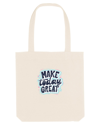 Make today GREAT Natural