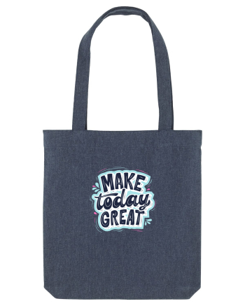 Make today GREAT Midnight Blue