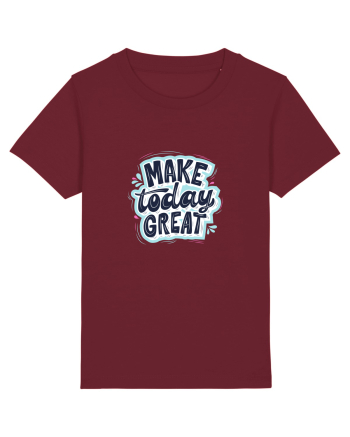 Make today GREAT Burgundy
