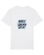 Make today GREAT Tricou mânecă scurtă Unisex Rocker