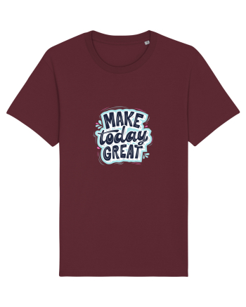 Make today GREAT Burgundy