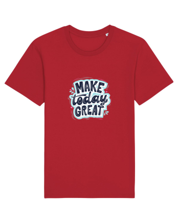 Make today GREAT Red