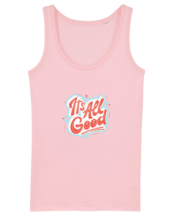 It”s all good Cotton Pink