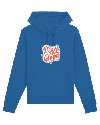 It”s all good Royal Blue