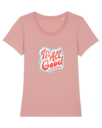 It”s all good Canyon Pink