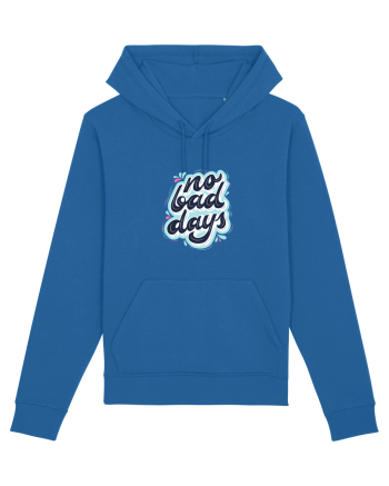 no bad days Royal Blue