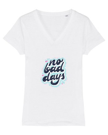 no bad days White