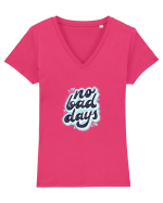 no bad days Tricou mânecă scurtă guler V Damă Evoker
