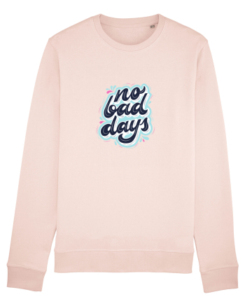 no bad days Candy Pink