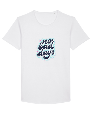no bad days White