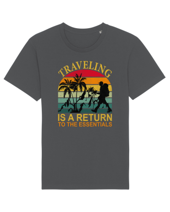 Traveling IS A Return To The Essential Anthracite