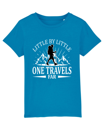 Little by Little One Travels Far Azur