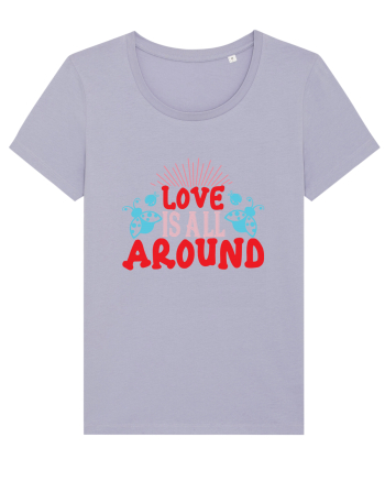 Love Is All Around Lavender